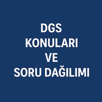 2026 DGS Konuları ve Soru Dağılımı